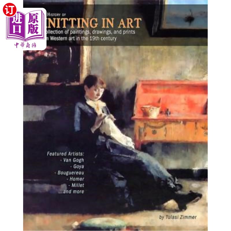 海外直订The History of Knitting in Art: A collection of paintings, drawings, and prints  《编织艺术史》:19世纪西方