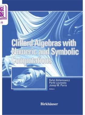 海外直订Clifford Algebras with Numeric and Symbolic Computations 具有数值和符号计算的Clifford代数