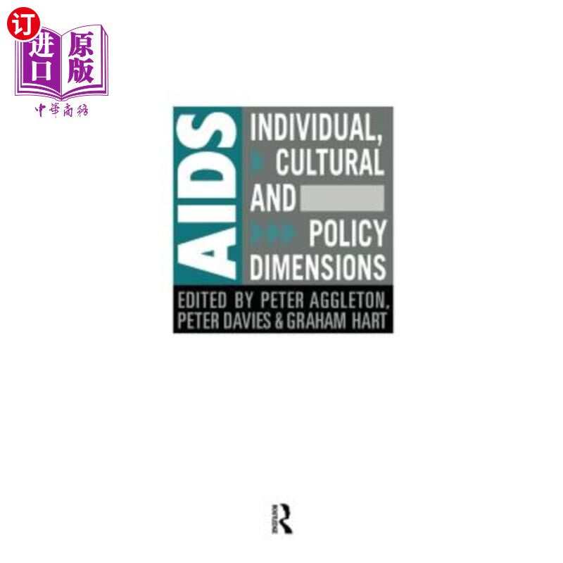 海外直订医药图书Aids: Individual, Cultural and Policy Dimensions 艾滋病：个人、文化和政策层面