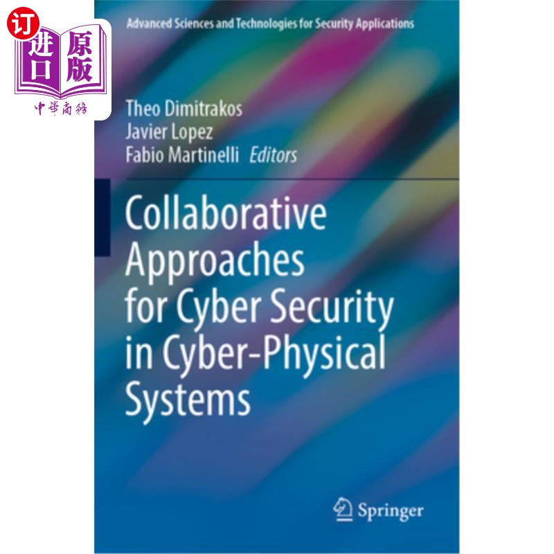 海外直订Collaborative Approaches for Cyber Security in Cyber-Physical Systems Collaborative Approac
