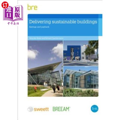 海外直订Delivering Sustainable Buildings: Saving and Payback 提供可持续建筑：节约和回报