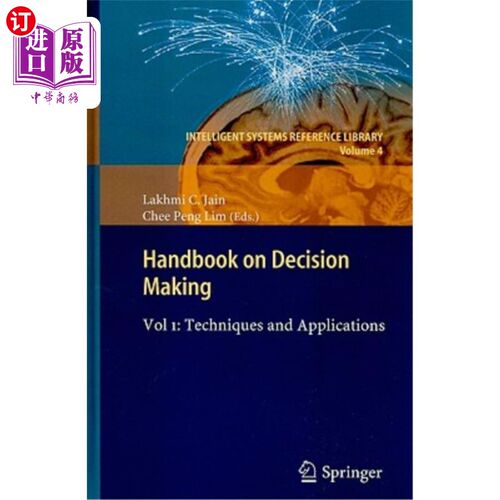 海外直订Handbook on Decision Making, Vol. 1: Techniques and Applications 决策手册，第一卷：技术和应用