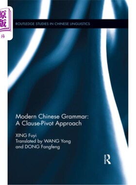 海外直订Modern Chinese Grammar - a Clause-Pivot Approach 现代汉语语法——子句支点法