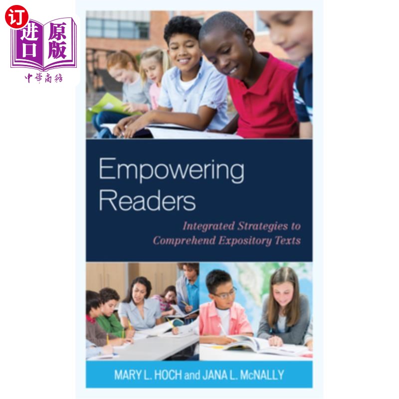 海外直订Empowering Readers: Integrated Strategies to Comprehend Expository Texts赋予读者权力：理解说明文的综合策略