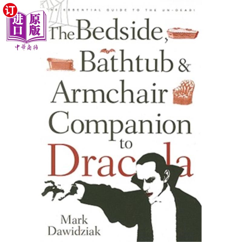 海外直订The Bedside, Bathtub & Armchair Companion to Dracula 德古拉的床头、浴缸和扶手椅伴侣