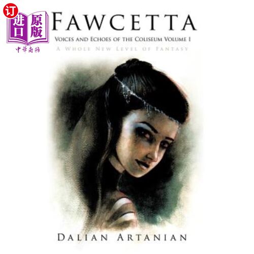 海外直订Fawcetta: Voices and Echoes of the Coliseum Volume I 福西塔:《竞技场的声音与回声》第1卷