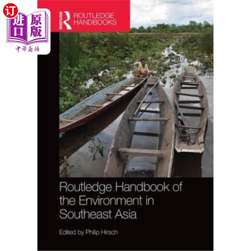 海外直订Routledge Handbook of the Environment in Southeast Asia 劳特利奇东南亚环境手册