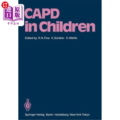 海外直订医药图书Capd in Children: First International Symposium on Capd in Children Held May 14- 儿童Capd：1984