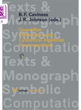 海外直订Quantifier Elimination and Cylindrical Algebraic Decomposition 量词消去与柱面代数分解