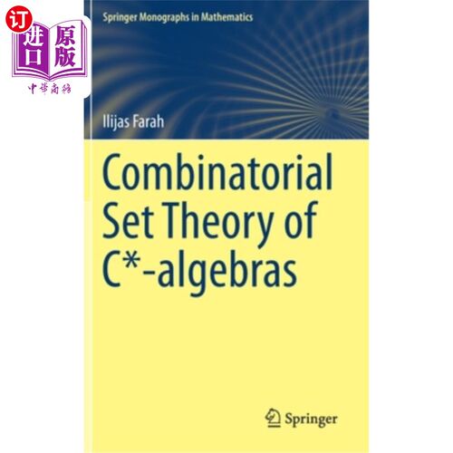 海外直订Combinatorial Set Theory of C*-Algebras C*-代数的组合集理论