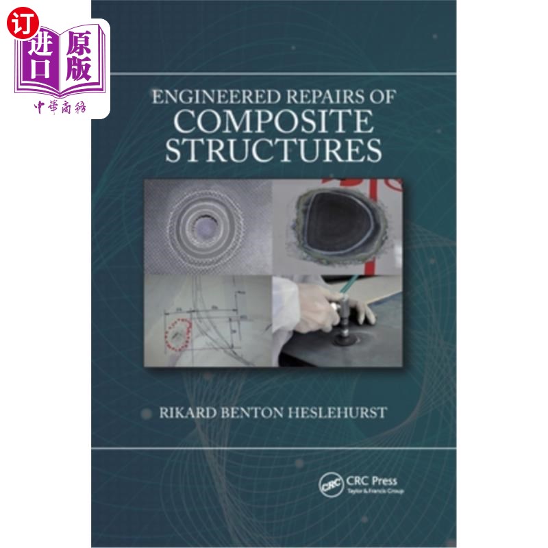 海外直订Engineered Repairs of Composite Structures 复合结构的工程修理