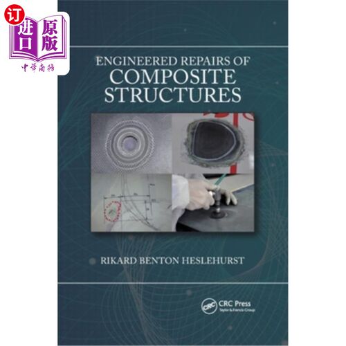 海外直订Engineered Repairs of Composite Structures 复合结构的工程修理