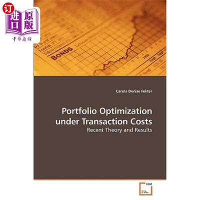 海外直订Portfolio Optimization Under Transaction Costs 交易费用下的投资组合优化