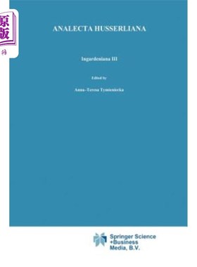 海外直订Ingardeniana III: Roman Ingarden's Aesthetics in a New Key and the Independent A 英加登的美学在一个新的关键