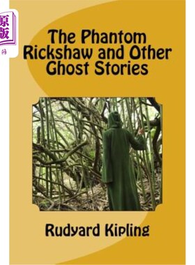 海外直订The Phantom Rickshaw and Other Ghost Stories 幽灵车和其他鬼故事