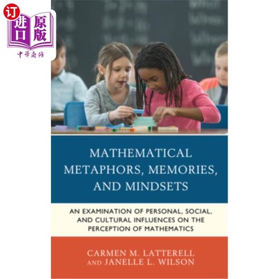 海外直订Mathematical Metaphors, Memories, and Mindsets: An Examination of Personal, Soci 数学隐喻、记忆和心态:个人、社