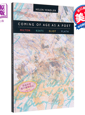 Coming of Age as a Poet Helen Vendler 英文原版 成长为一个诗人 海伦 文德勒【中商原版】