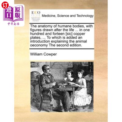 海外直订医药图书The Anatomy of Humane Bodies, with Figures Drawn After the Life ... in One Hundr 人的身体解剖，与生