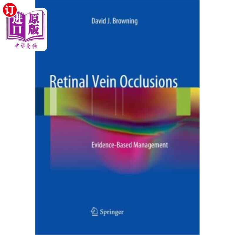 海外直订医药图书Retinal Vein Occlusions: Evidence-Based Management 视网膜静脉阻塞：循证治疗