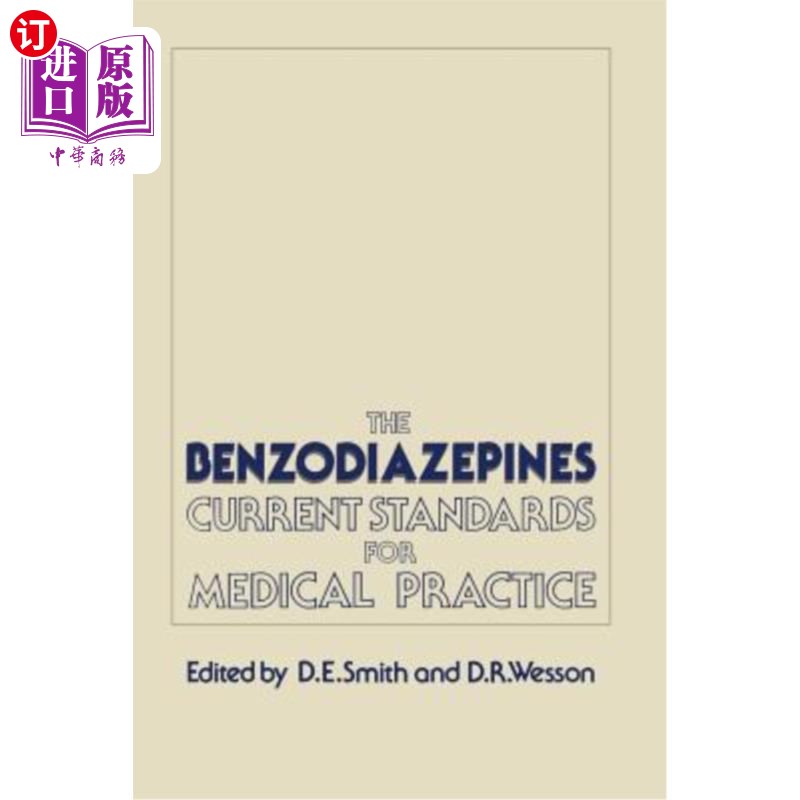 海外直订医药图书The Benzodiazepines: Current Standards for Medical Practice 苯二氮卓类药物：现行医疗标准
