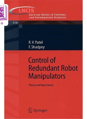 海外直订Control of Redundant Robot Manipulators: Theory and Experiments 冗余机器人控制:理论与实验