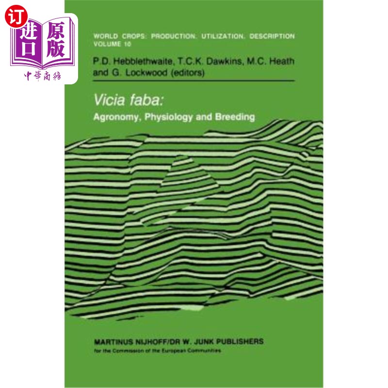 海外直订Vicia Faba: Agronomy, Physiology and Breeding: Proceedings of a Seminar in the C 蚕豆:农学、生理学和育种:植物