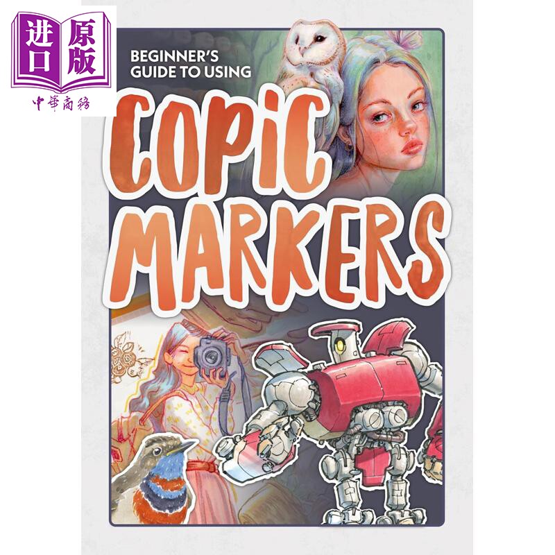 预售 Beginners Guide to Using Copic Markers 进口艺术 Copic马克笔入门指南 3dtotal 绘画【中商原版】