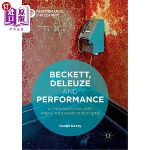 Failures 德勒兹和表演：一千次失败 and 贝克特 Inventions Thousand Performance Deleuze 海外直订Beckett