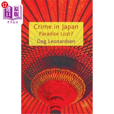 海外直订Crime in Japan: Paradise Lost?