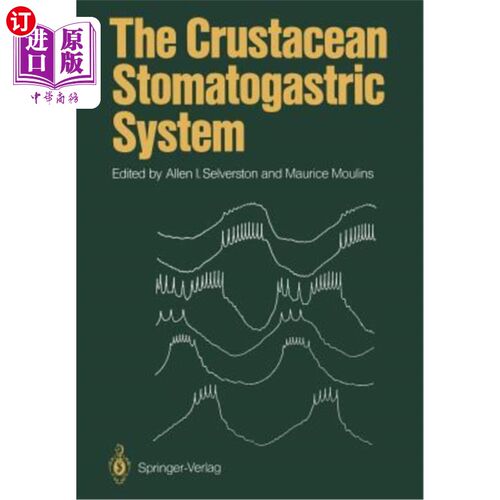 海外直订The Crustacean Stomatogastric System: A Model for the Study of Central Nervous S 甲壳动物的胃腹系统：中枢神