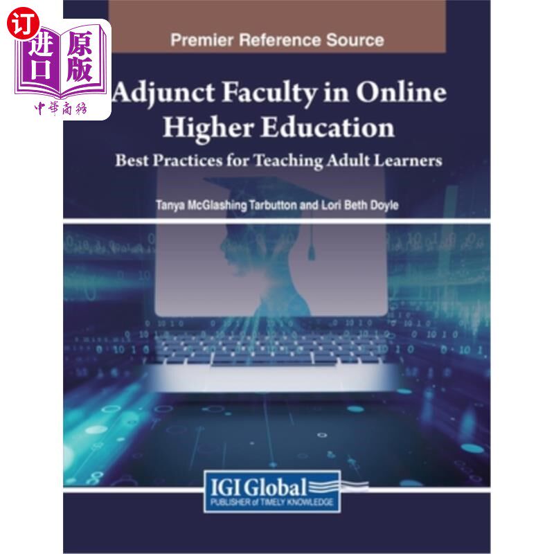 海外直订Adjunct Faculty in Online Higher Education: Best Practices for Teaching Adult Le 在线高等教育的兼职教师：成