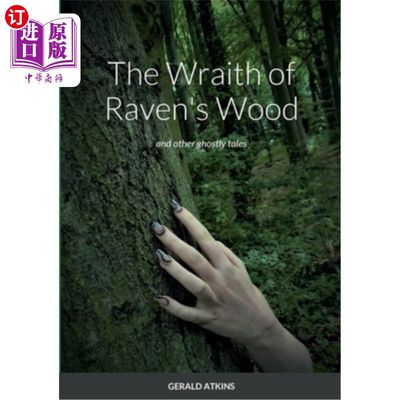 海外直订The Wraith of Raven's Wood: and other ghostly tales 《乌鸦森林的幽灵》和其他鬼故事