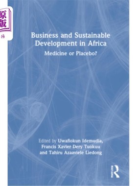 海外直订Business and Sustainable Development in Africa: Medicine or Placebo? 非洲商业与可持续发展:药物还是安慰剂?