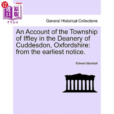海外直订An Account of the Township of Iffley in the Deanery of Cuddesdon, Oxfordshire: F 牛津郡Cuddesd