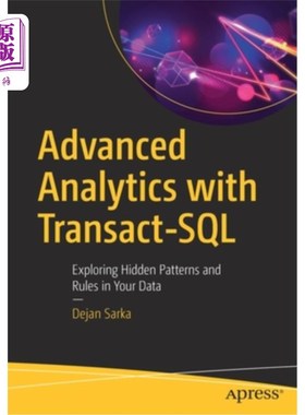 海外直订Advanced Analytics with Transact-SQL: Exploring Hidden Patterns and Rules in You 高级分析与Trans