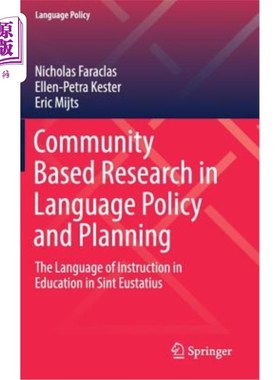 海外直订Community Based Research in Language Policy and Planning: The Language of Instru 语言政策和规划的社区基础研