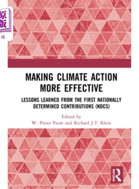 海外直订Making Climate Action More Effective: Lessons Learned from the First Nationally  使气候行动更加有效:首次国