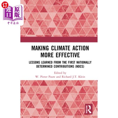 海外直订Making Climate Action More Effective: Lessons Learned from the First Nationally  使气候行动更加有效:首次国