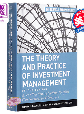 The Theory and Practice of Investment Management 英文原版 法博齐 投资管理的理论与实践 第2版 Frank Fabozzi【中商原版