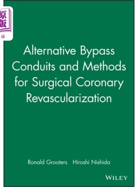 海外直订医药图书Alternative Bypass Conduits and Methods for Surgical Coronary Revascularization 外科冠状动脉血运重