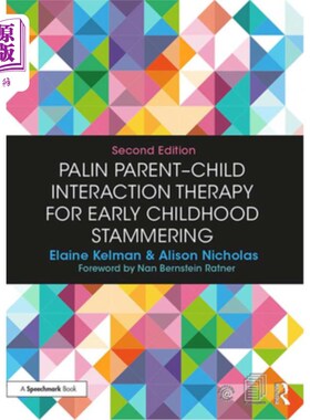 海外直订Palin Parent-Child Interaction Therapy for Early Childhood Stammering 早期儿童口吃的佩林亲子互动疗法