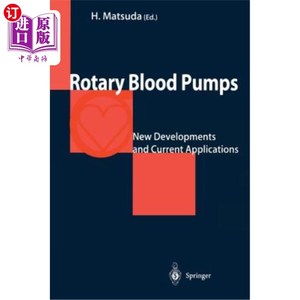海外直订医药图书Rotary Blood Pumps: New Developments and Current Applications 旋转式血泵的新发展与应用