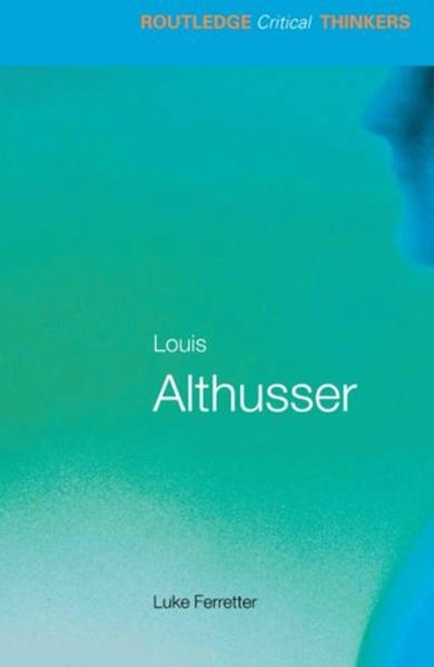 现货 【中商原版】劳特里奇批判思想家系列 阿尔都塞 英文原版 Louis althusser Routledge Critical Thinkers