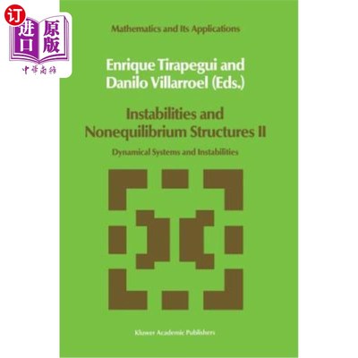 海外直订Instabilities and Nonequilibrium Structures II: Dynamical Systems and Instabilit 不稳定性与非平衡结构Ⅱ：动