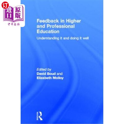 海外直订Feedback in Higher and Professional Education: Understanding it and doing it wel 高等教育和专业教育的反馈：