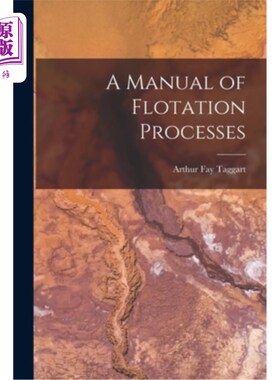 海外直订A Manual of Flotation Processes 浮选工艺手册