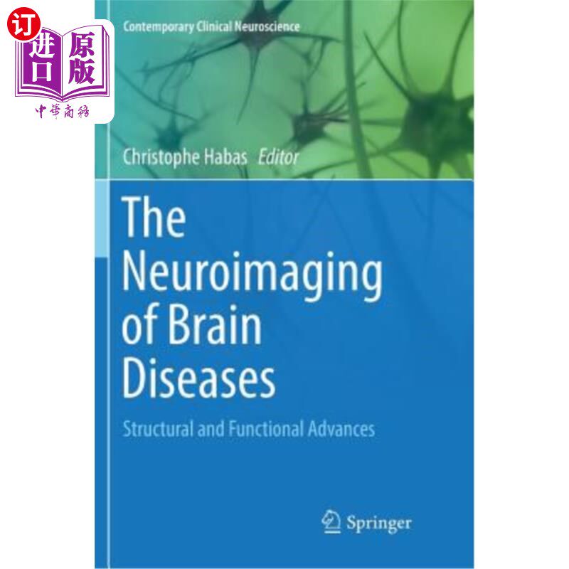 海外直订医药图书The Neuroimaging of Brain Diseases: Structural and Functional Advances 脑疾病的神经影像学:结构和功