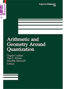 海外直订Arithmetic and Geometry Around Quantization 量化周围的算术和几何