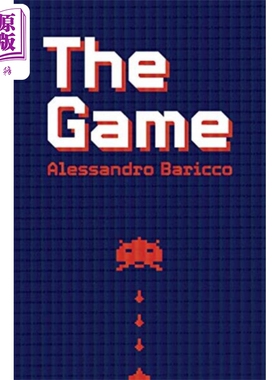 预售 游戏世界 数字化带来的人类 后体验 之旅 The Game A Digital Turning Poin Alessandro Baricco【中商原版】