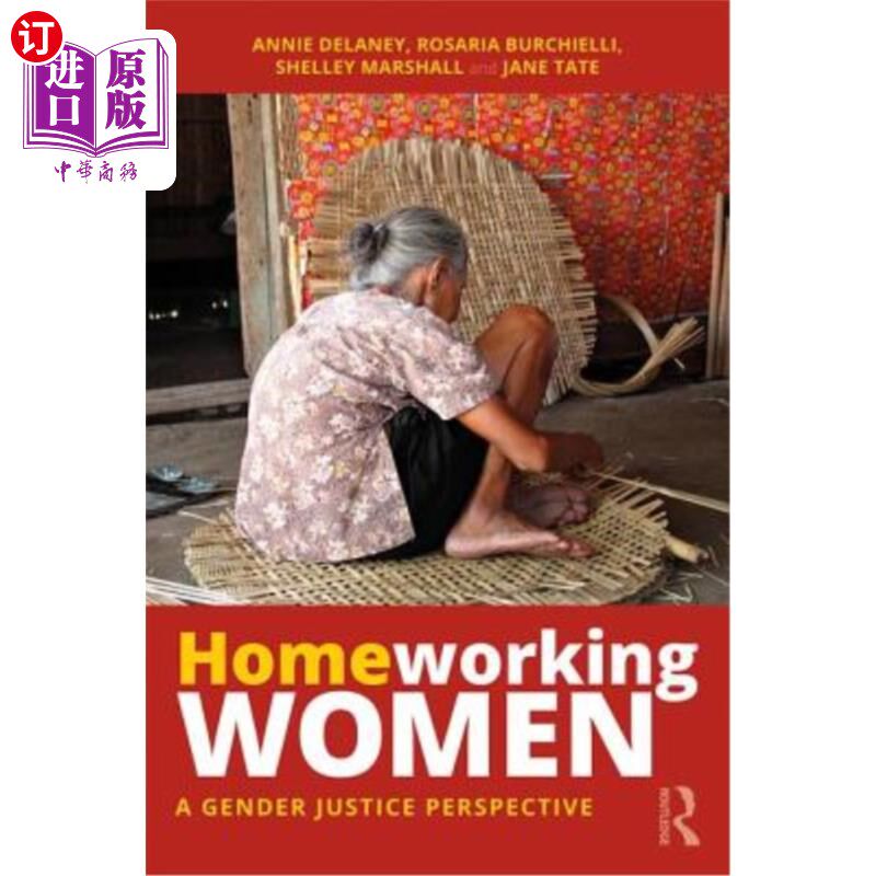 海外直订Homeworking Women: A Gender Justice Perspective 家庭工作女性:性别公正的视角